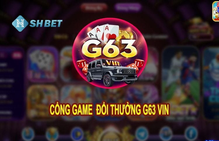 Nhà cái G63 VIN - Cổng game casino uy tín năm 2022