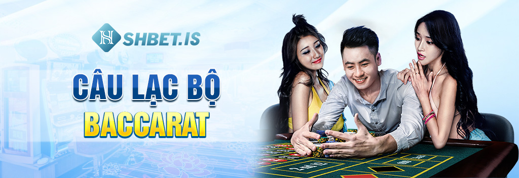 Câu-lạc-bộ--Baccarat