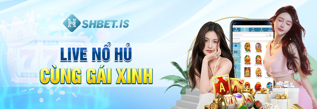 Live nổ hủ cùng gái xinh