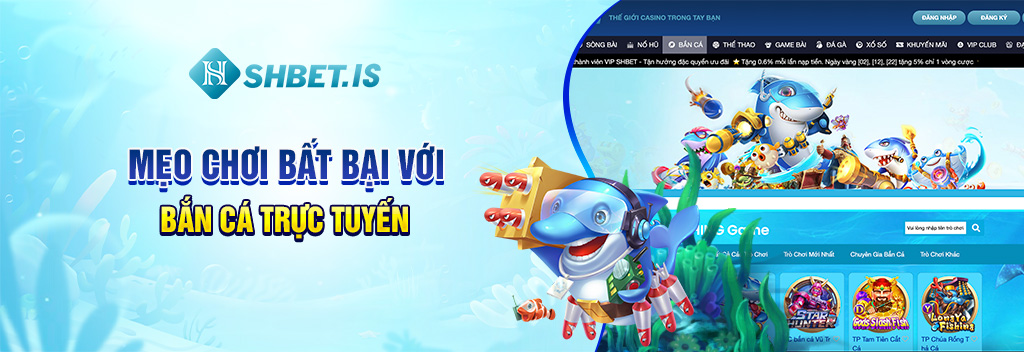 Mẹo chơi bất bại với bắn cá trực tuyến