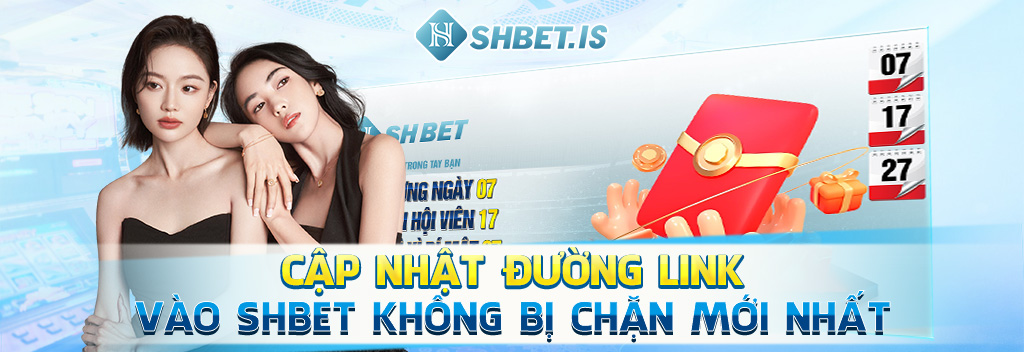 Cập nhật đường link vào SHBET không bị chặn mới nhất
