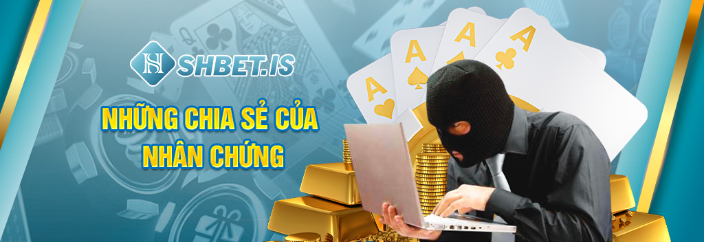 Những chia sẻ của nhân chứng
