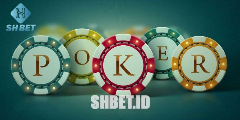 Giới thiệu chung về game Poker tại SHBET
